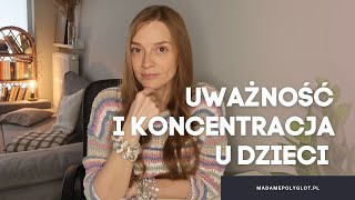 Uważność i koncentracja u dzieci [upl. by Quinn]