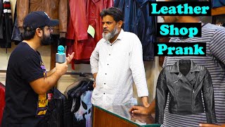 Leather Shop Prank  Pranks In Pakistan  Humanitarians [upl. by Esenwahs]