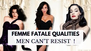 Femme Fatale Qualities Men Find Wildly Irresistible  Dark Feminine Energy Mastery [upl. by Maureen]