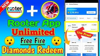 Rooter App se Diamond Kaise Le 2025  Rooter App Diamond Redeem Live Proof 2025 [upl. by Warchaw]