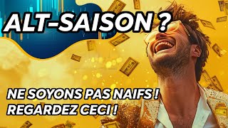 ALTSAISON CRYPTO  NE SOYONS PAS NAIFS  ✅ REGARDEZ CECI [upl. by Assirehc]