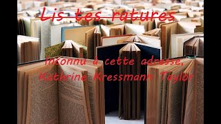 Inconnu à cette adresse Kressmann Taylor [upl. by Itirahc289]