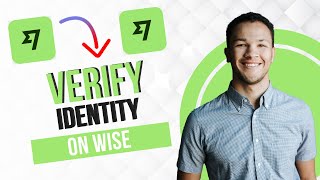 How to Verify Identity on Wise Best Method [upl. by Reilamag]