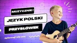 Przysłówkowa Piosenka – Nauka Przysłówków dla Klasy 4 [upl. by Adieren]