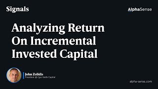 Analyzing Return on Incremental Invested Capital  Signals by AlphaSense Podcast [upl. by Susi]