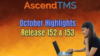 AscendTMS Release Highlights For October 2024 Release 152153 [upl. by Hnilym711]