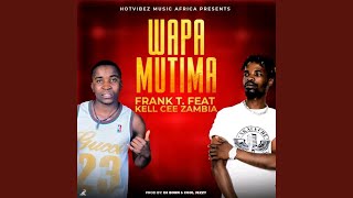 Wapa Mutima [upl. by Takeo]