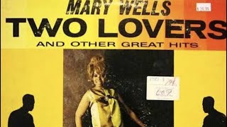 Mary Wells  Two Lovers [upl. by Koenraad]