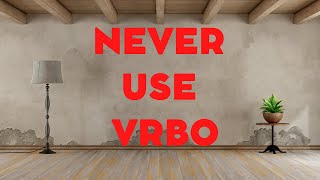 Vrbo reviews Vrbo could not have cared less [upl. by Seiber]