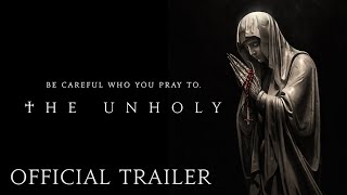 THE UNHOLY  Official Trailer HD  Now Playing in Theaters [upl. by Amal]