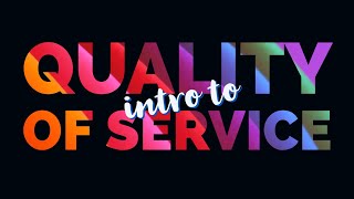 Introduction to Quality of Service Part 1 [upl. by Mosley]