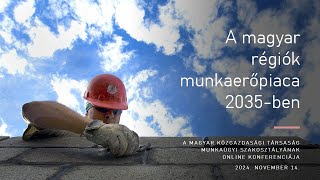 A magyar régiók munkaerőpiaca 2035ben [upl. by Yelruc]