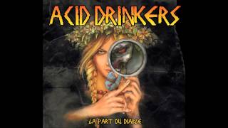 Acid Drinkers  Broken Real Good [upl. by Narmak]