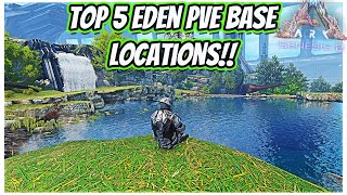 TOP 5 BEST PVE BASE SPOTS IN THE EDEN ZONE ON GENESIS 2  Ark Genesis 2 [upl. by Eldoree]