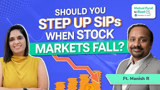 Should you Step Up Mutual Fund SIPs during a market correction  MF Ki Baat with Manish R [upl. by Berhley351]