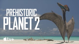 Prehistoric Planet 2 — Could Giant Pterosaurs Really Hunt on the Ground  Apple TV [upl. by Harwin]