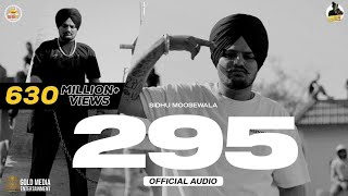 295 Official Audio  Sidhu Moose Wala  The Kidd  Moosetape [upl. by Locklin]