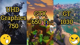 UHD Graphics 750 vs GTX 650TI vs GT 1030  3 GAMES in 2022 [upl. by Hoban773]