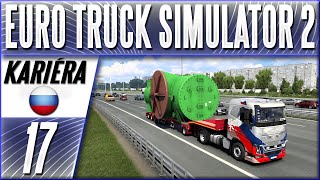 Pozor Poprvé Vezu Nadměrný Náklad v Rusku  17 Euro Truck Simulator 2 CZ Lets Play [upl. by Arjun510]