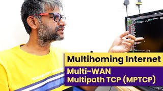 x240 Multihoming  MultiWAN  Multipath TCP MPTCP  Architecture tcpip networking ccna sdwan [upl. by Tehr]