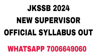 JKSSB 2024 NEW SUPERVISOR SYLLABUS OUT  OFFICIAL SYLLABUS [upl. by Yeliah]