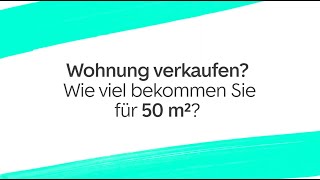 Wohnung verkaufen Wie viel bekommen Sie für 50 m² [upl. by Elwira167]