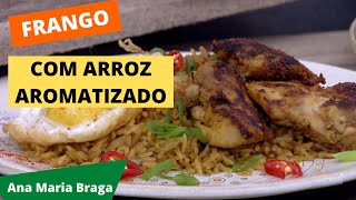 Frango com Arroz Aromatizado Ana Maria Braga mais você receita de hoje 071220 [upl. by Ambie572]