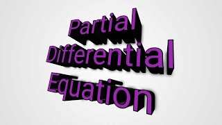 Partial Differential Equation  lecture 01  Formulation of partial differential equation [upl. by Lapotin]