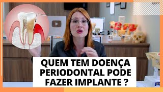 PACIENTE COM DOENÃ‡A PERIODONTAL PODE FAZER IMPLANTE  DRA DANIELLE SALES [upl. by Kai]