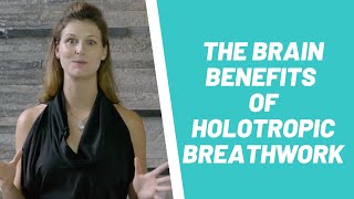 The Brain Benefits of Holotropic Breathwork Transformational Breathing and Rebirthing Therapy [upl. by Asirral281]