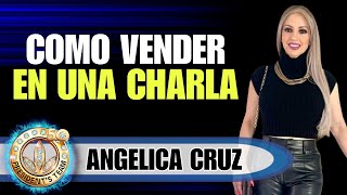 Cómo Vender en un Charla Casera  Angelica Cruz [upl. by Anirdnajela992]