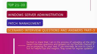 Windows Patch Management Scenario based Interview Questions and Answers  IT Job Preparation Part3 [upl. by Zilvia628]