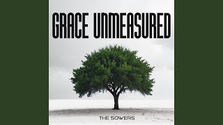 Grace Unmeasured [upl. by Luemas]