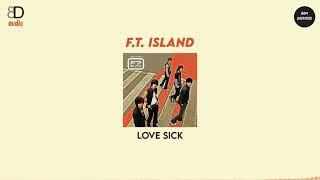 8D AUDIO FT Island  Love Sick Please Use Your Headphones  DL LINK [upl. by Rol]