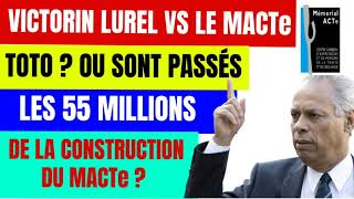 VICTORIN LUREL OU SONT PASSÈS LES 55 MILLIONS DES GWADLOUPEENS  DÈTOURNEMENT CONSTRUCTION DU MACTe [upl. by Notxam]