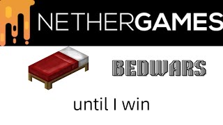 Nethergames bedwars until I win bad ending [upl. by Avaria]