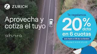 Contrata ahora tu Seguro de Auto Zurich y te regalamos un 20 de descuento en 6 cuotas [upl. by Scherman]