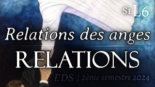 Relations des anges  RELATIONS  S1 L6 [upl. by Tella]