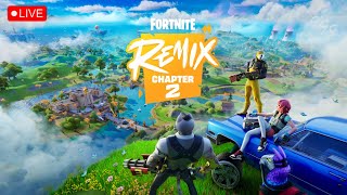 🔴 LIVE NOW FORTNITE NEW CHAPTER 2 REMIX GAMEPLAY [upl. by Aliwt528]