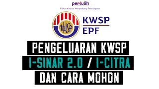 Pengeluaran KWSP iSinar 20 iCitra Dan Cara Memohon [upl. by Kirat916]