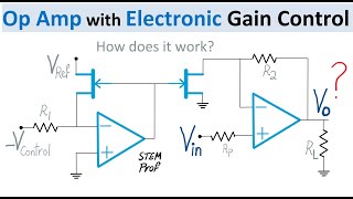 Op Amp Amplifier with Electronic Gain Control How does it work [upl. by Sheri265]