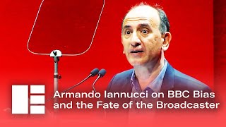 Armando Iannucci on BBC Bias and the Fate of the Broadcaster  Edinburgh TV Festival [upl. by Nobel]