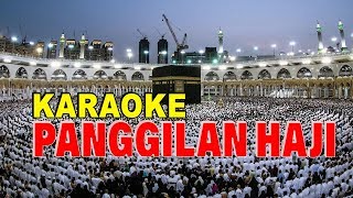 PANGGILAN HAJI  KARAOKE [upl. by Norre934]