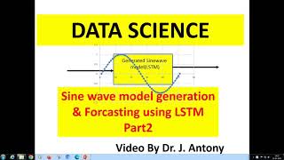 LSTM sine model forecasting Part2 generate model  Practical Data Science on Time Series till PID [upl. by Idden]