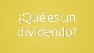 ¿Qué es un dividendo [upl. by Sillyrama510]