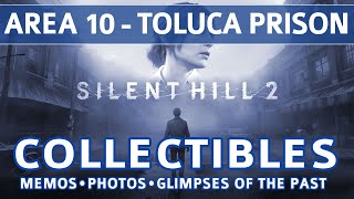 Silent Hill 2 Remake  Area 10 Toluca Prison All Collectible Locations Memos Photos Glimpses [upl. by Eluj226]