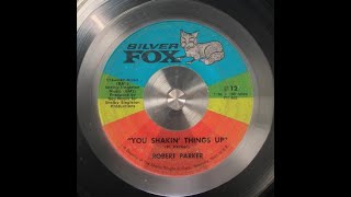 1969  You Shakin Things Up · Robert Parker [upl. by Ramedlaw]