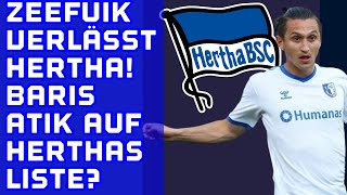 ZEEFUIK verlässt HERTHA am Saisonende😢 Baris Atik auf HERTHAS Wunschliste [upl. by Otrebmal991]