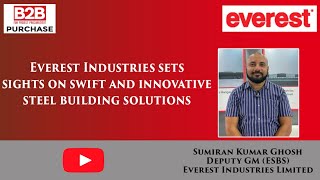 Everest Industries sets sights on swift and innovative steel building solutions [upl. by Gwenette]