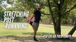 STRETCHING postrunning per chi ha poco tempo [upl. by Berthold328]